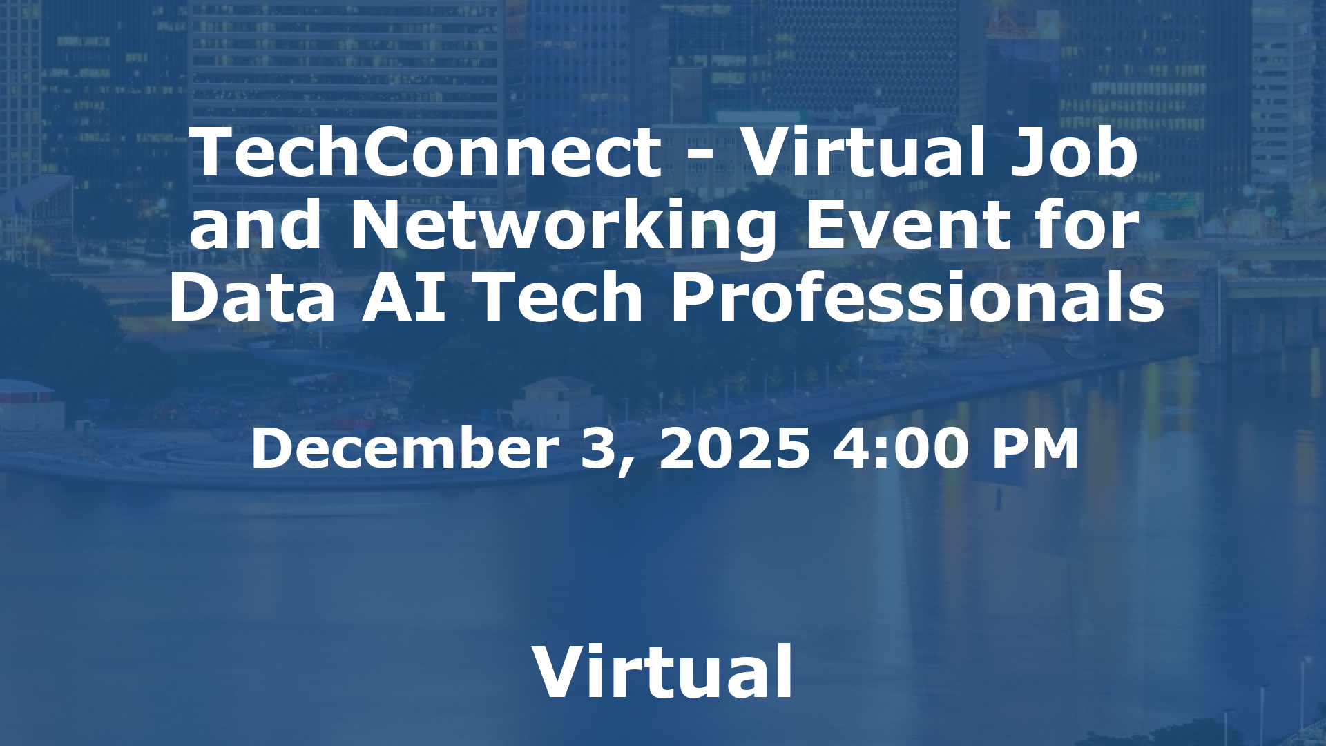 TechConnect - Virtual Job and Networking Event for Data AI Tech Professionals event image